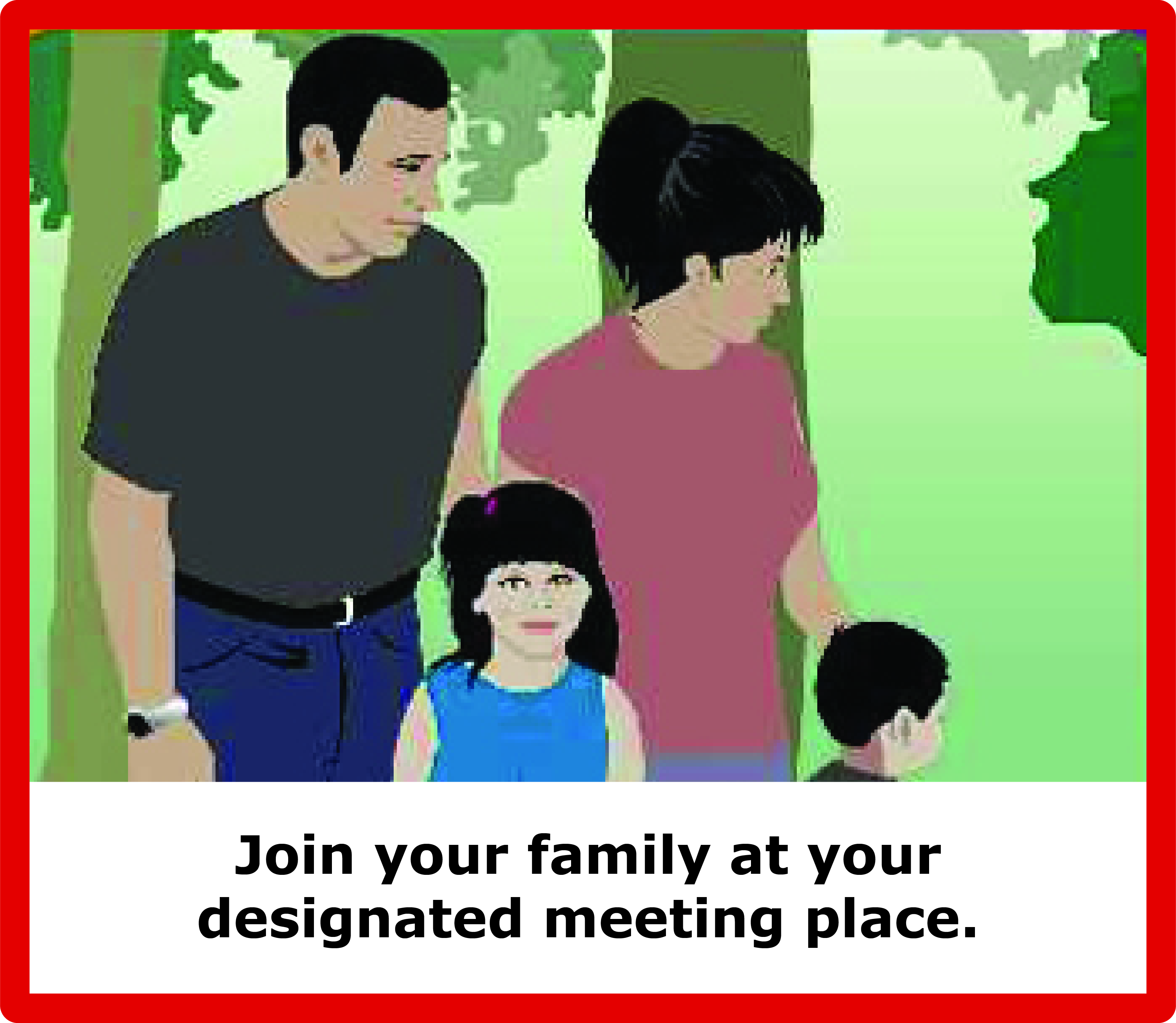 Image of family standing by tree, with text "Join your family at your designated meeting place"