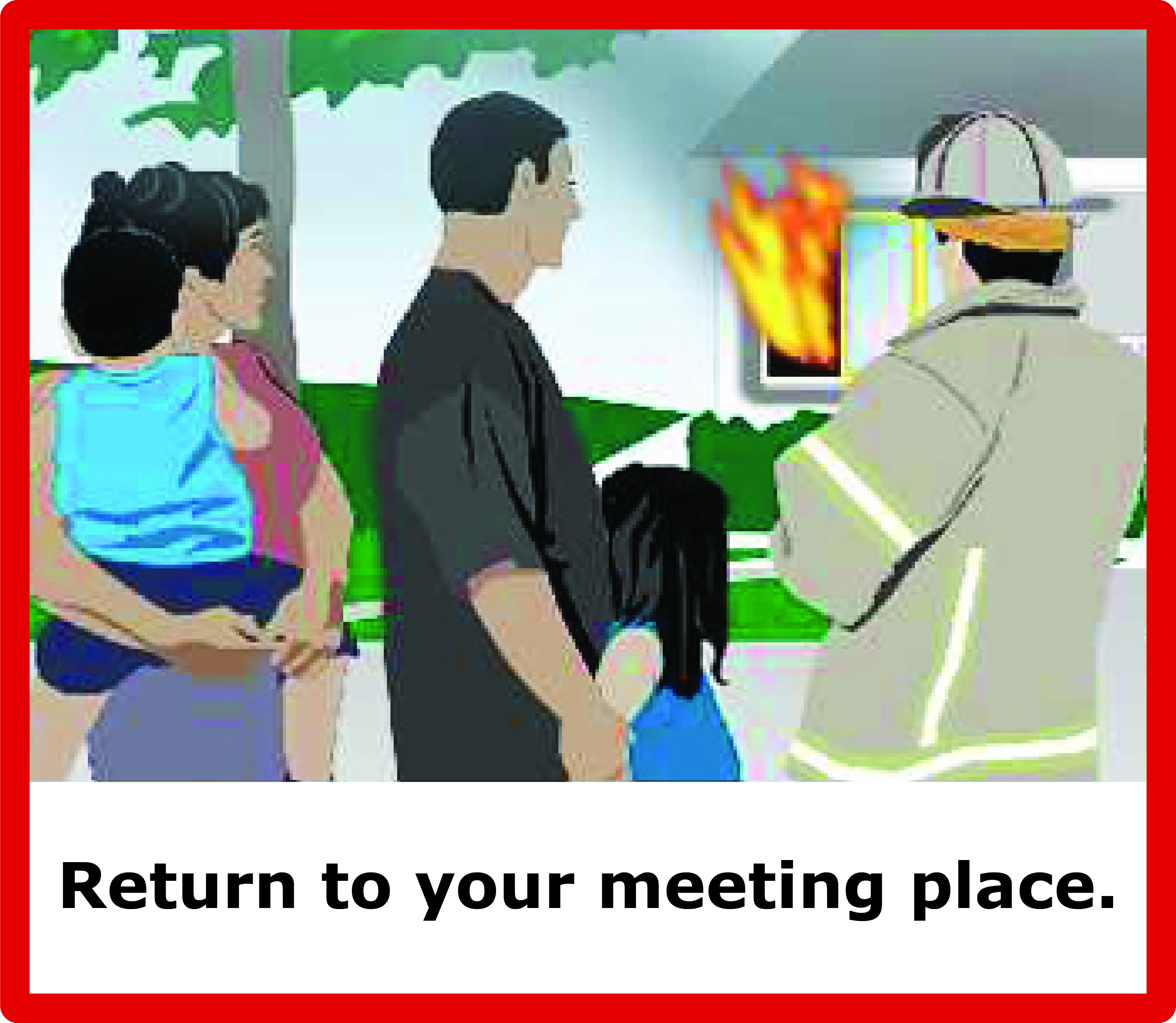 Family and firefighter looking at house fire with text "Return to your meeting place"