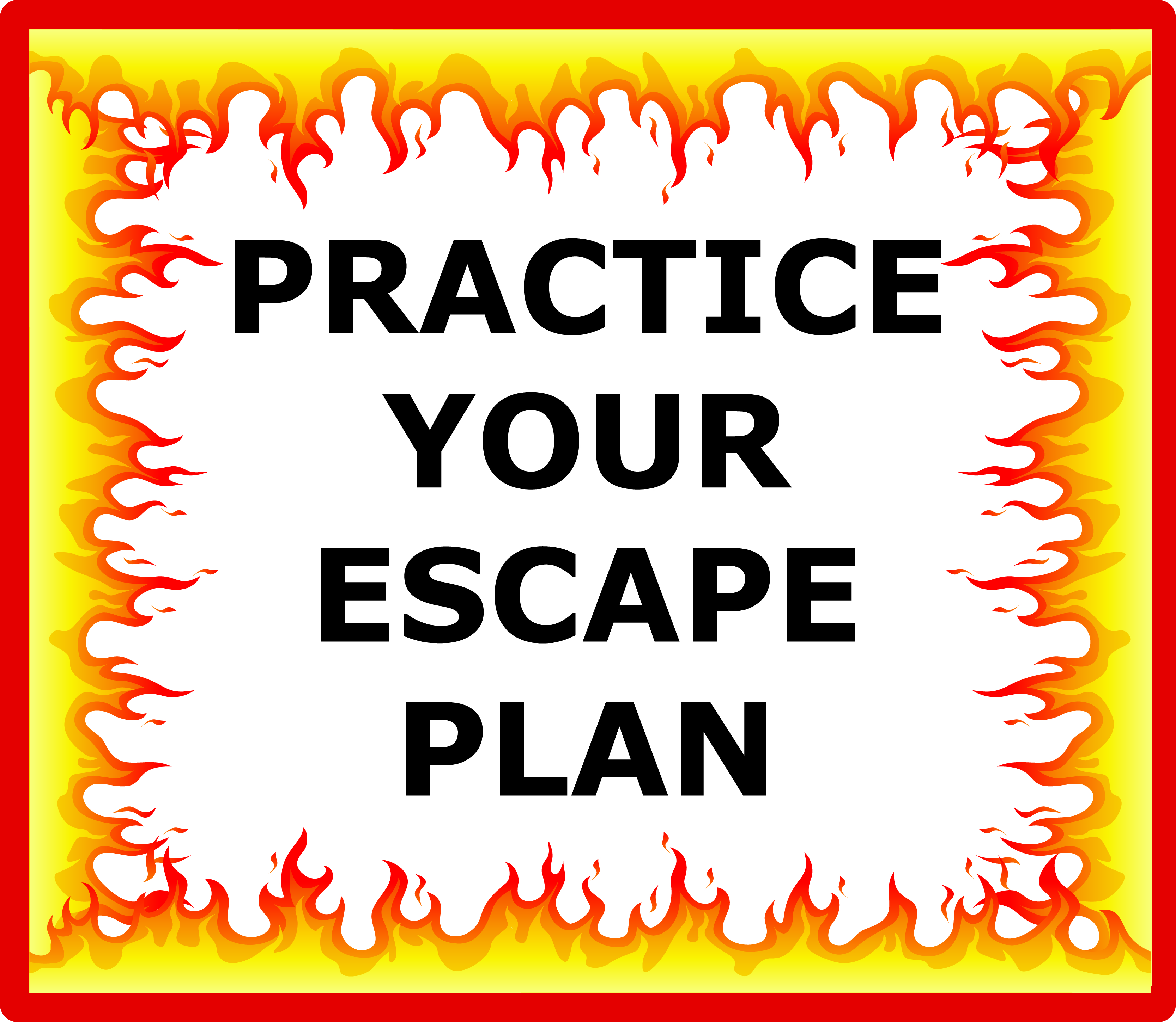 Flame border with text inside that reads "PRACTICE YOUR ESCAPE PLAN"