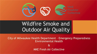 Wildfire smoke and outdoor air quality presentation (click below to download a .PDF copy)
